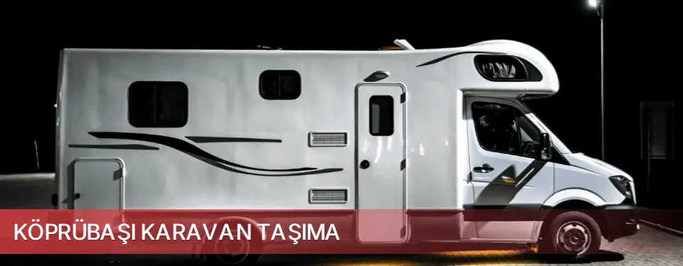 Köprübaşı İlçemi Karavan Taşıma
